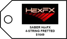 HEXFX SABER HEXFX 4-STRING FRETTED $1649