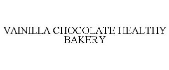 VAINILLA CHOCOLATE HEALTHY BAKERY