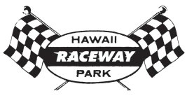HAWAII RACEWAY PARK