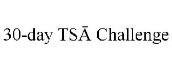 30-DAY TSA CHALLENGE
