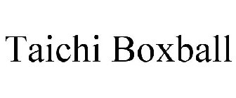 TAICHI BOXBALL