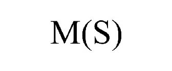 M(S)