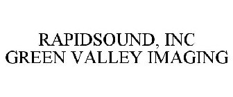 RAPIDSOUND, INC GREEN VALLEY IMAGING