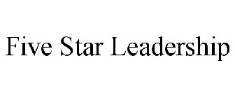 FIVE STAR LEADERSHIP