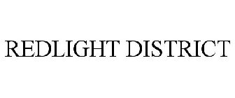 REDLIGHT DISTRICT