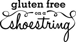 GLUTEN FREE ON A SHOESTRING