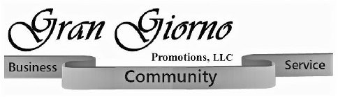 GRAN GIORNO PROMOTIONS, LLC BUSINESS COMMUNITY SERVICE