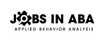 JOBS IN ABA APPLIED BEHAVIOR ANALYSIS