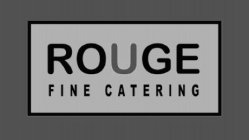 ROUGE FINE CATERING