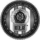 THE GREATEST DETECTIVES IN THE WORLD CITY OF NEW YORK POLICE DETECTIVE DEA