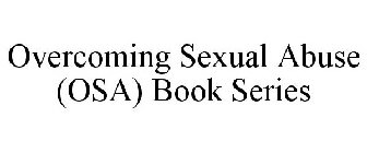 OVERCOMING SEXUAL ABUSE (OSA) BOOK SERIES
