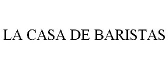 LA CASA DE BARISTAS