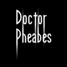 DOCTOR PHEABES