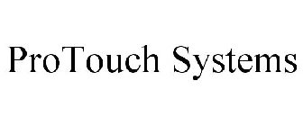PROTOUCH SYSTEMS
