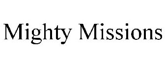 MIGHTY MISSIONS