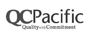 QCPACIFIC QUALITYWITHCOMMITMENT