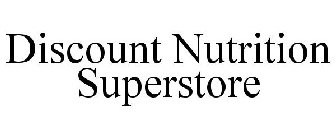 DISCOUNT NUTRITION SUPERSTORE