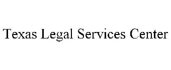 TEXAS LEGAL SERVICES CENTER