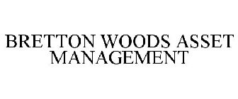 BRETTON WOODS ASSET MANAGEMENT
