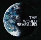 THE WORLD REVEALED