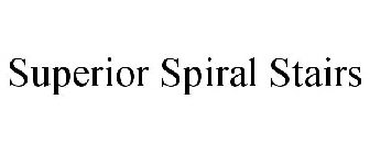 SUPERIOR SPIRAL STAIRS