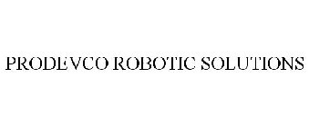 PRODEVCO ROBOTIC SOLUTIONS