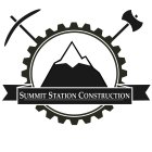 SUMMIT STATION CONSTRUCTION