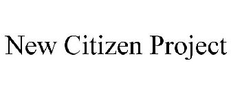 NEW CITIZEN PROJECT