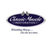 CLASSIC MUSCLE RESTORATION