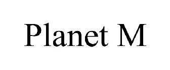 PLANET M