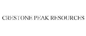 CRESTONE PEAK RESOURCES