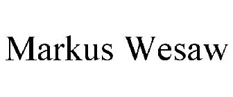 MARKUS WESAW