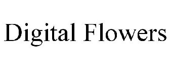 DIGITAL FLOWERS