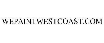 WEPAINTWESTCOAST.COM