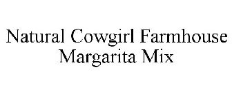 NATURAL COWGIRL FARMHOUSE MARGARITA MIX