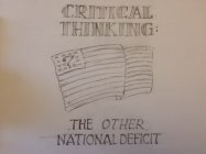 CRITICAL THINKING THE OTHER NATIONAL DEFICIT