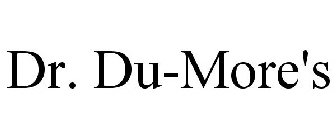 DR. DU-MORE'S
