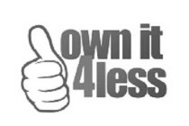 OWN IT 4 LESS