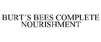 BURT'S BEES COMPLETE NOURISHMENT