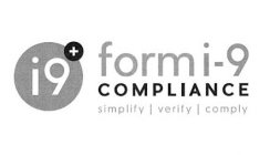 I9+ FORM I-9 COMPLIANCE SIMPLIFY | VERIFY | COMPLY