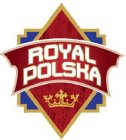ROYAL POLSKA