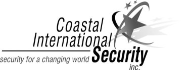 COASTAL INTERNATIONAL SECURITY INC. SECURITY FOR A CHANGING WORLD