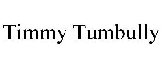 TIMMY TUMBULLY