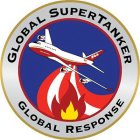 GLOBAL SUPERTANKER GLOBAL RESPONSE