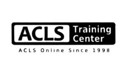 ACLS TRAINING CENTER ACLS ONLINE SINCE 1998