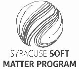 SYRACUSE SOFT MATTER PROGRAM