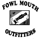 FOWL MOUTH OUTFITTERS