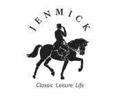 JENMICK CLASSIC LEISURE LIFE