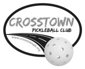 CROSSTOWN PICKLEBALL CLUB WWW.CROSSTOWNPB.ORG