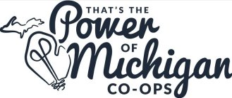 THAT'S THE POWER OF MICHIGAN CO-OPS